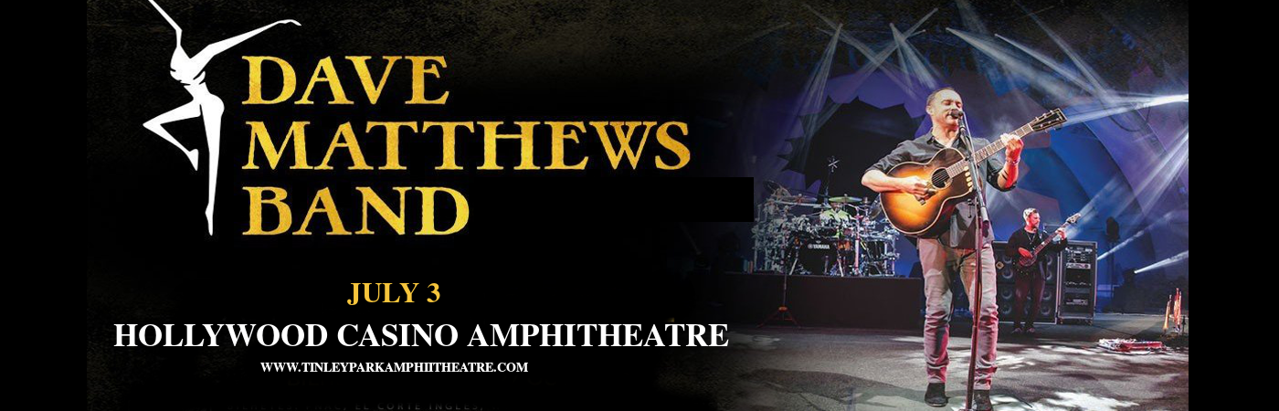 Dave Matthews Band at Hollywood Casino Ampitheatre