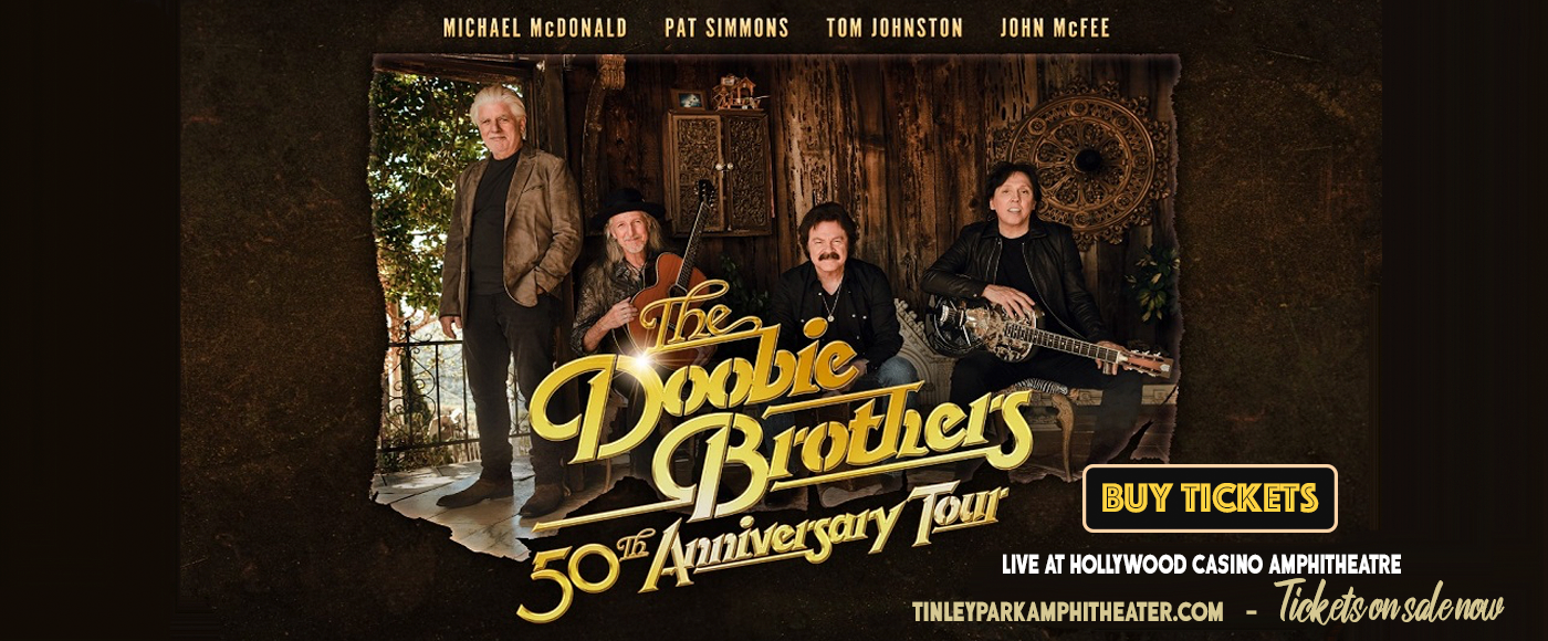 The Doobie Brothers & Michael McDonald at Hollywood Casino Amphitheatre tickets The Doobie Brothers & Michael McDonald at Hollywood Casino Amphitheatre