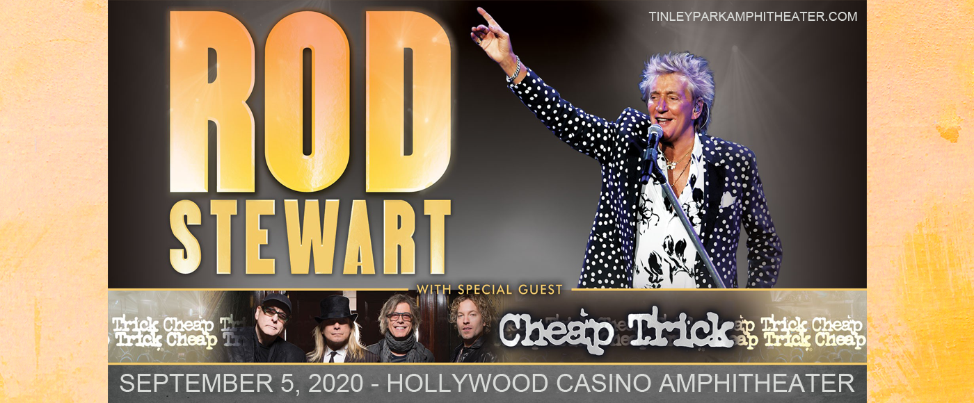 Rod Stewart & Cheap Trick at Hollywood Casino Amphitheatre tickets Rod Stewart & Cheap Trick at Hollywood Casino Amphitheatre