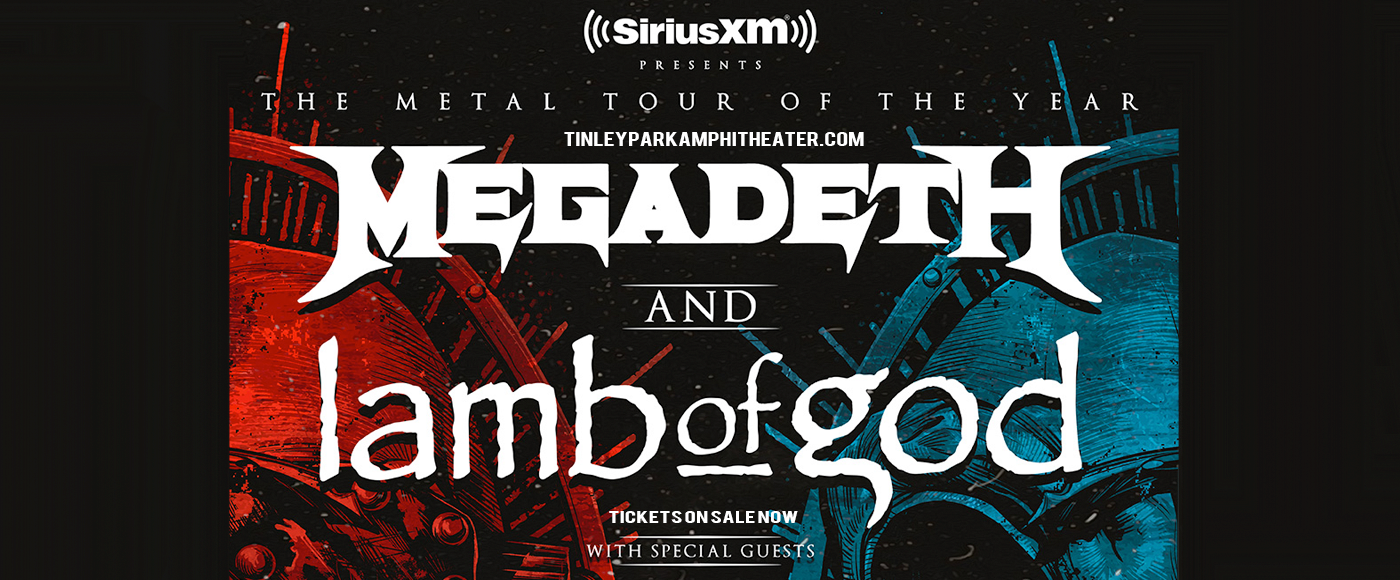 Megadeth & Lamb of God at Hollywood Casino Amphitheatre tickets Megadeth & Lamb of God at Hollywood Casino Amphitheatre