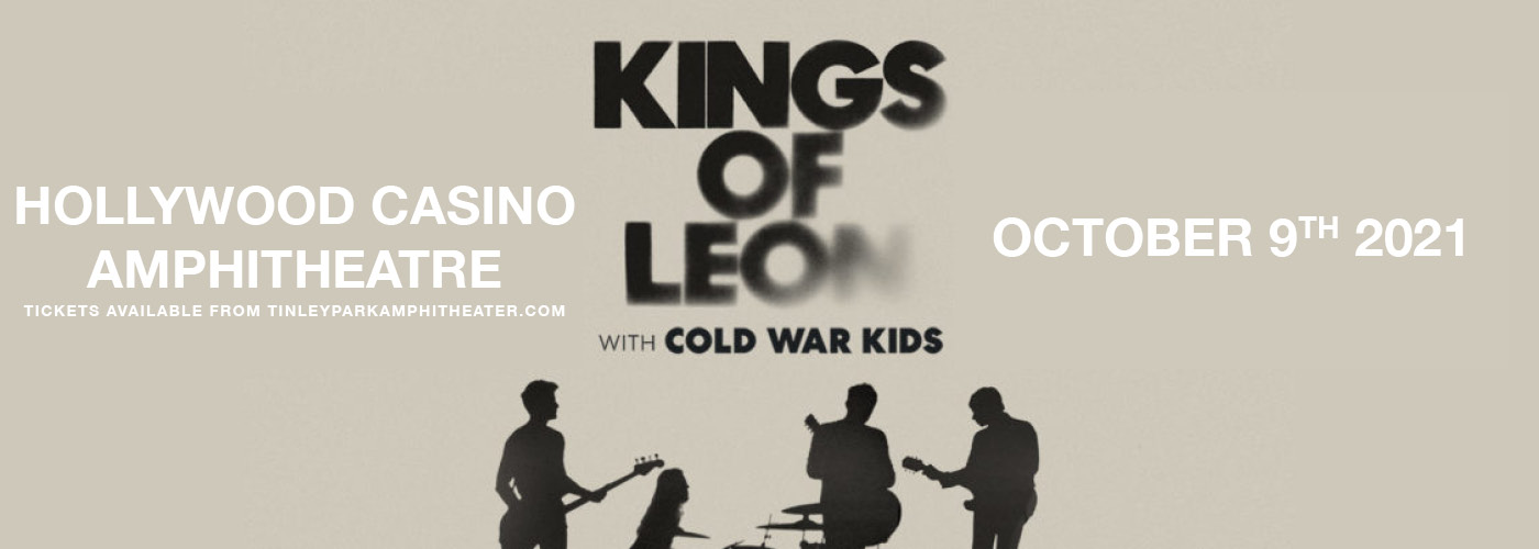 Kings of Leon [CANCELLED] at Hollywood Casino Amphitheatre