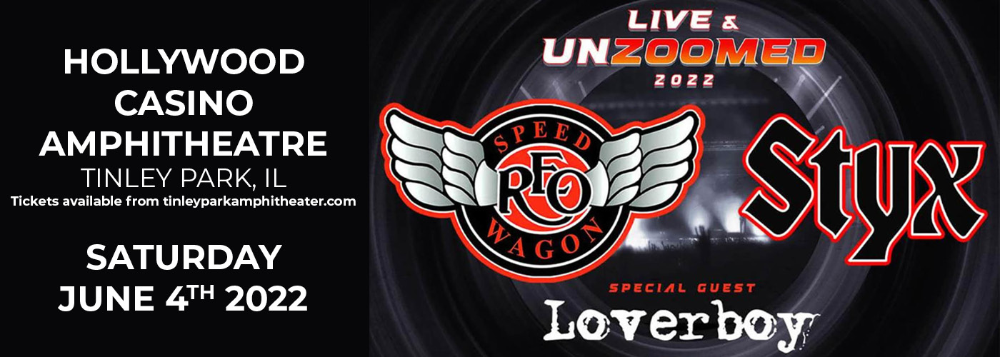 REO Speedwagon and Styx: Live and Unzoomed 2022 Tour at Hollywood Casino Amphitheatre