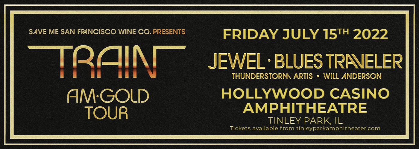 Train: AM Gold Tour with Jewel & Blues Traveler at Hollywood Casino Amphitheatre