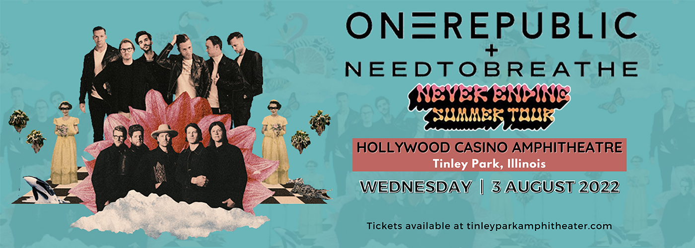 OneRepublic & Needtobreathe at Hollywood Casino Amphitheatre