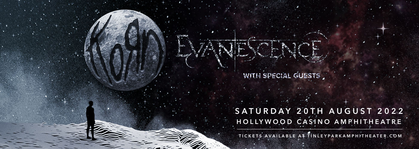 Korn & Evanescence at Hollywood Casino Amphitheatre