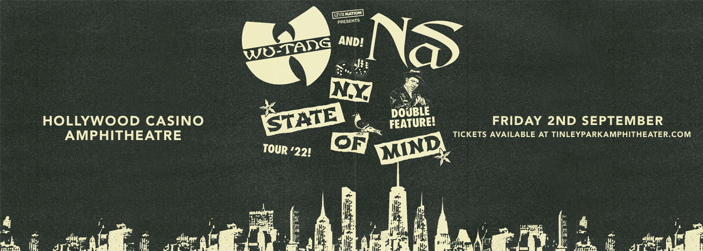 Nas & Wu-Tang Clan at Hollywood Casino Amphitheatre