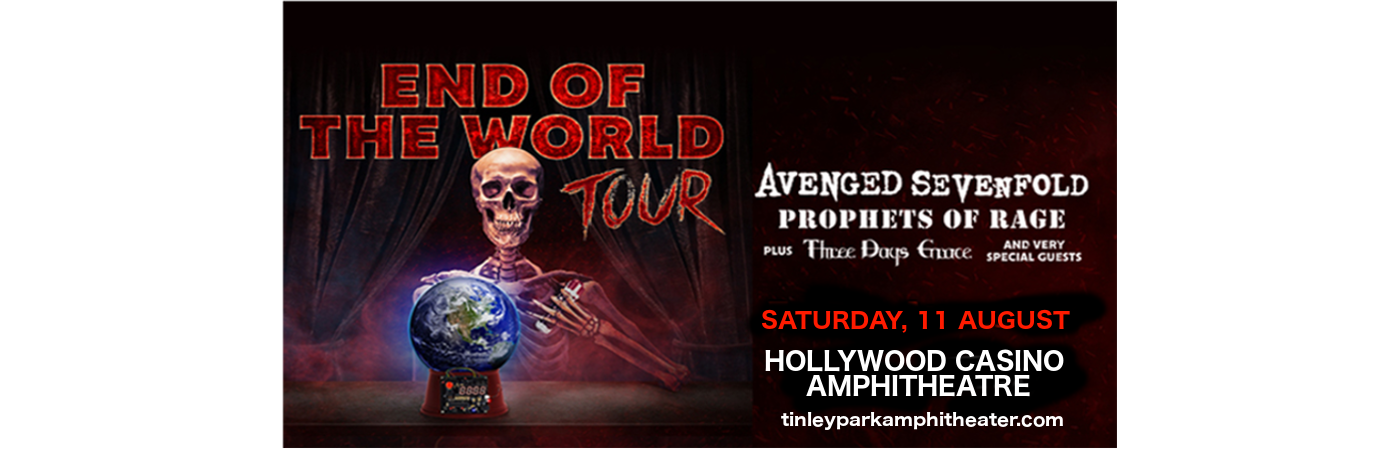 **CANCELLED** End of the World Tour: Avenged Sevenfold, Prophets of Rage & Three Days Grace at Hollywood Casino Ampitheatre