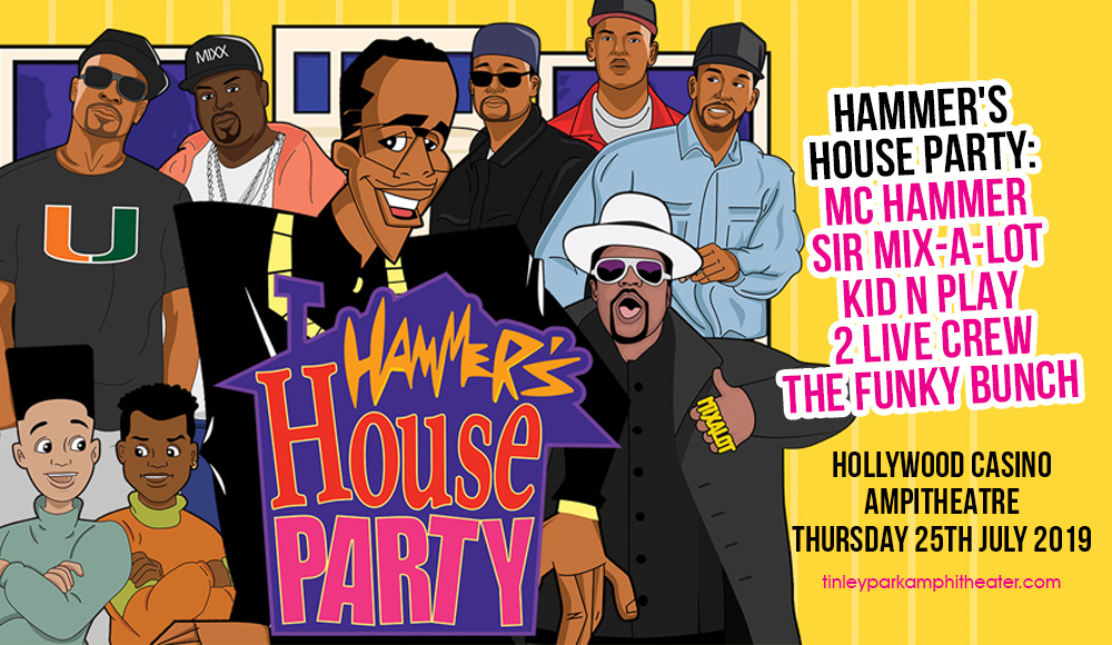 Hammer's House Party: MC Hammer, Sir Mix-a-Lot, Kid n Play, 2 Live Crew & The Funky Bunch at Hollywood Casino Ampitheatre