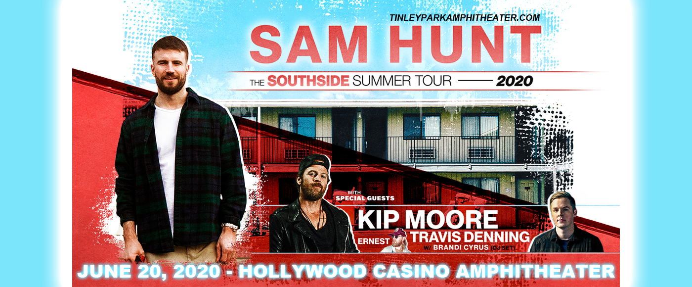 Sam Hunt, Kip Moore & Travis Denning [CANCELLED] at Hollywood Casino Amphitheatre