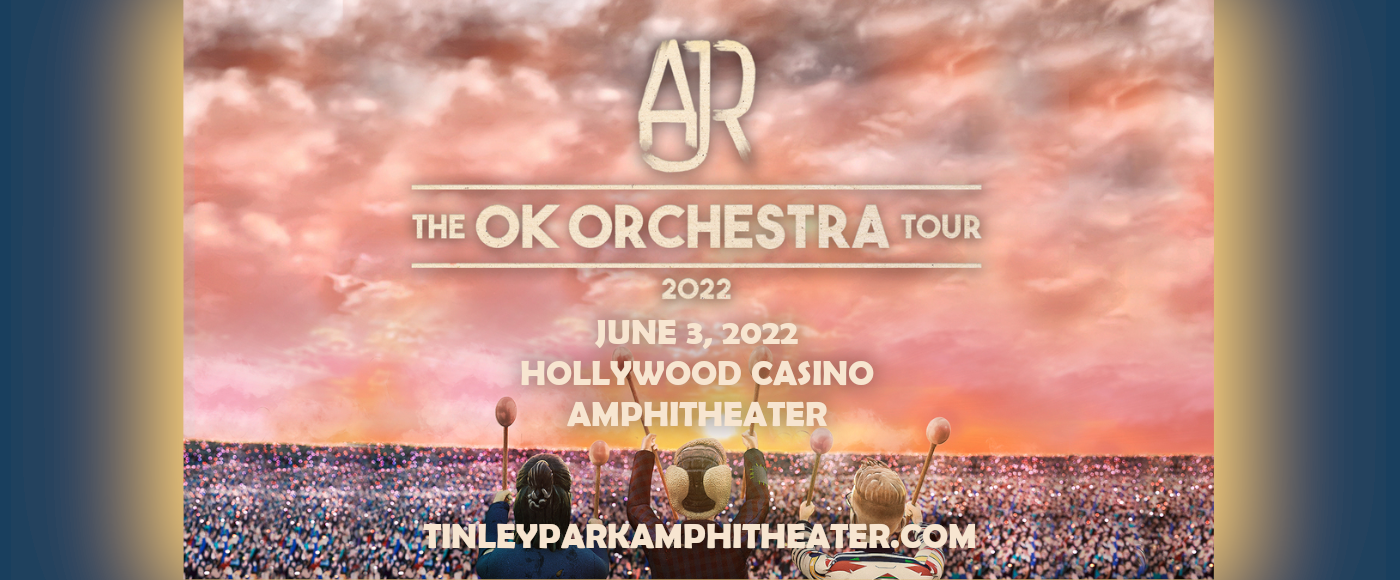 AJR at Hollywood Casino Amphitheatre